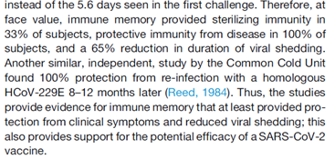 33/n En ce qui concerne la possibilité d'une réinfection et la persistance durable d'une protection immunitaire, les doutes à ce sujet proviennent d'une mauvaise interprétation de l'étude de Callow avec un challenge viral sur une quinzaine d'individus (HCoV 229E)
