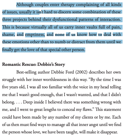 "[I]t isn’t hard to discern some combination of these three projects behind [a couple's] dysfunctional patterns of interaction. This is because virtually all of us carry inner vaults full of pain, shame, and emptiness, and none of us know how to deal with these emotions..."