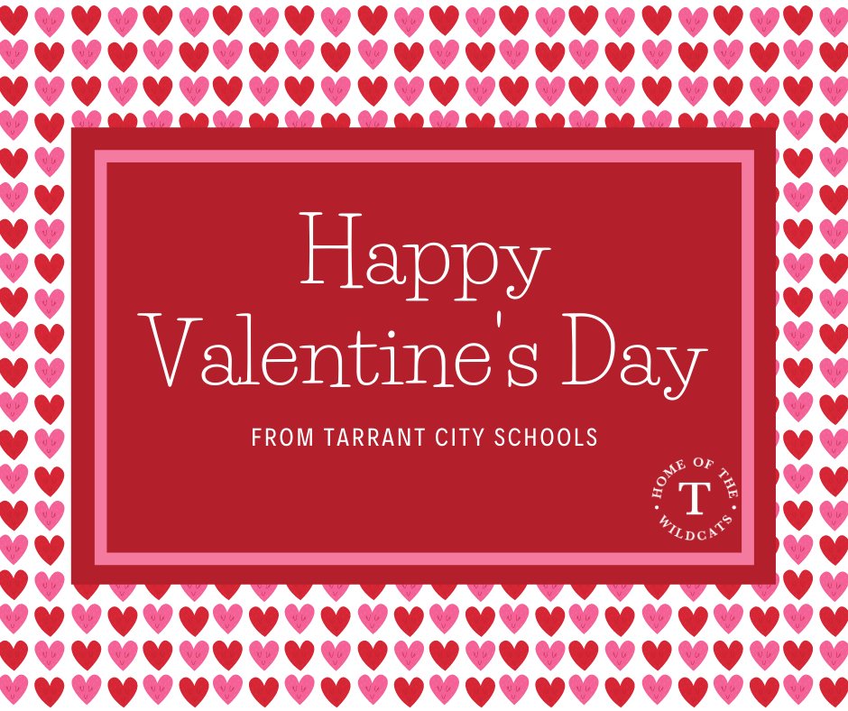 Happy Valentine's Day from Tarrant City Schools!