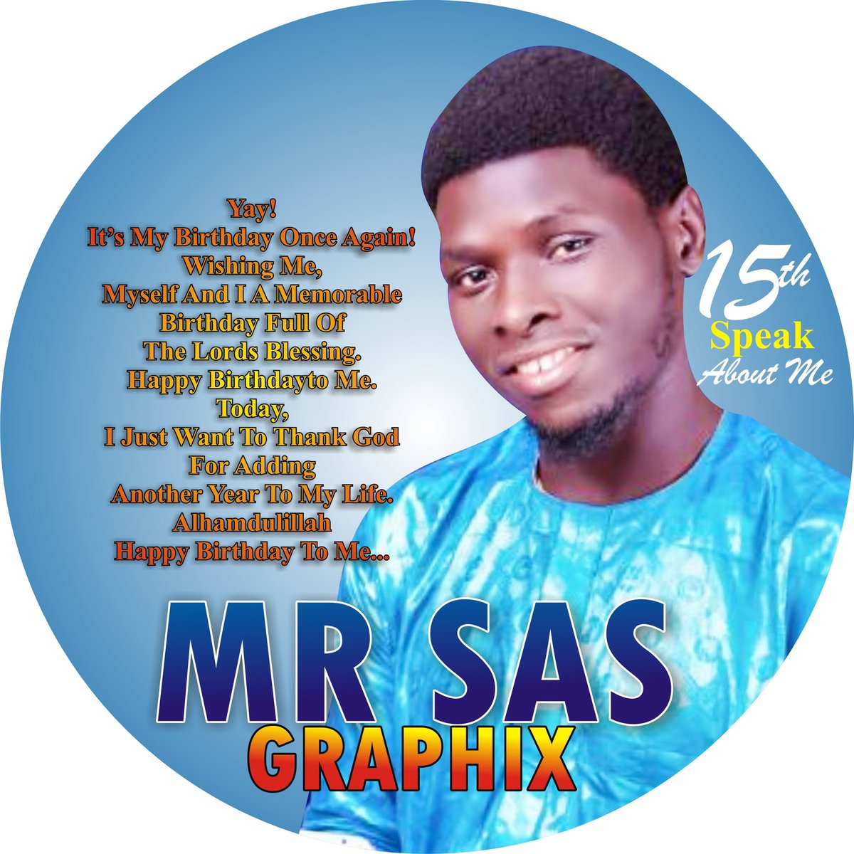GraphixSas's tweet image. Today, I just want to thank God for adding another year to my life. Happy birthday to me.
I will put a smile on my face and won’t let the troubles of life get me down because it’s my birthday today. A very happy birthday to me!