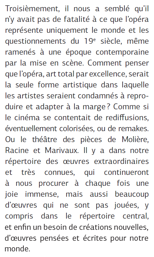 Il est donc notamment question de rendre ce paysage culturel moins “si blanc” et moins raciste, favoriser l'évolution de ses normes, et diversifier / en diversifiant les représentations et les œuvres (au-delà des œuvres et mises en scènes du 19è siècle).