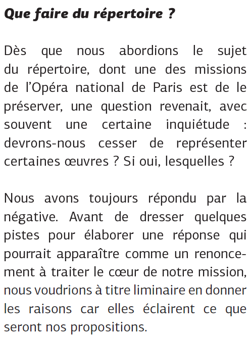 Sur ces idées d'adresser et d'améliorer le corpus présenté par l'Opéra, le rapport répond à la réaction courante qu'est d'y craindre de la censure (p.11-13). Il n'est, d'abord, pas question de produire l'interdiction administrative d'œuvres ou de représentations.