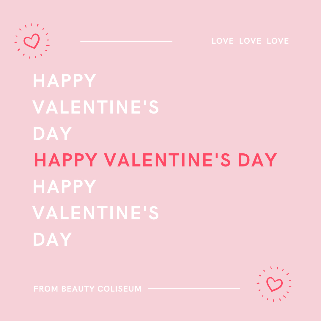 Happy Valentine's Day From Beauty Coliseum!