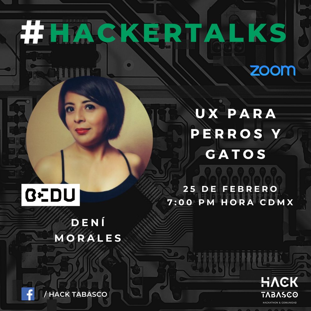 HackTabasco's tweet photo. En está próxima #HackerTalks tendremos a Deni Morales, UX researcher en @Bedu_Org con el Taller: UX para perros y gatos 🎨
Link de registro 👉🏼 https://t.co/xEPPULez86
No te la puedes perder 🚀 https://t.co/hnf6efsn7U