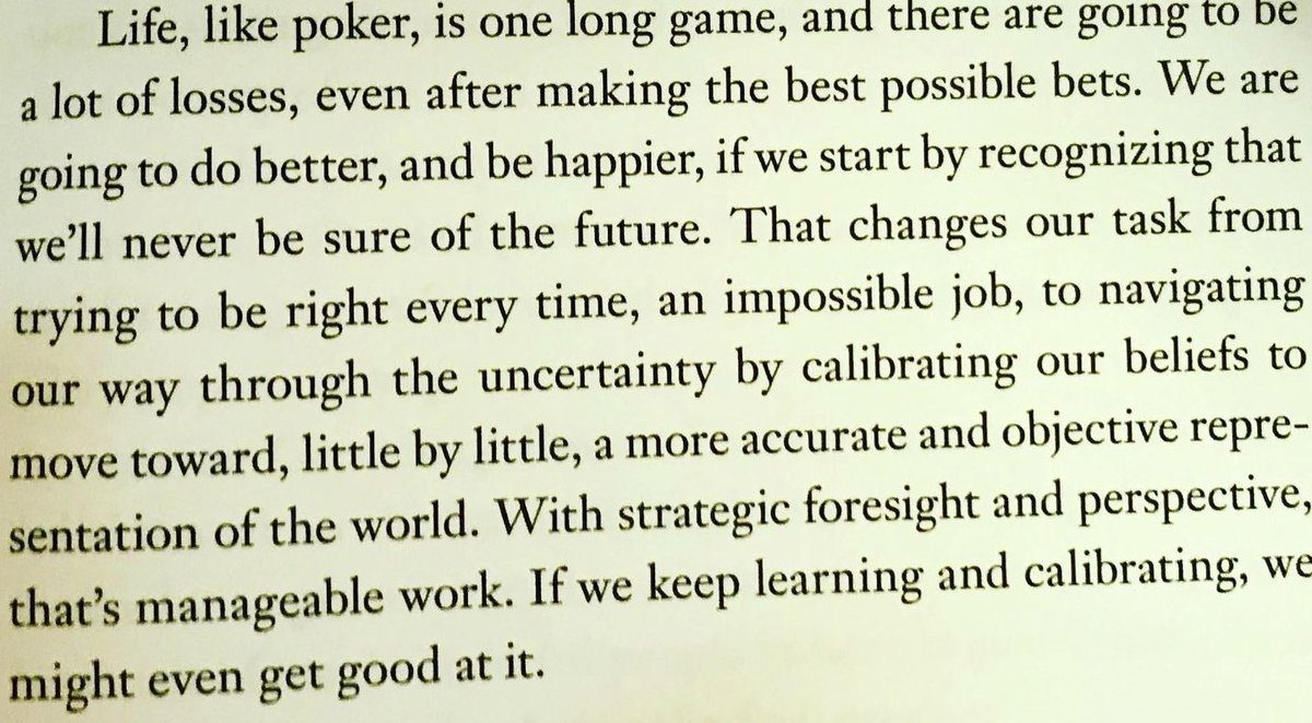  @AnnieDuke captured all that beautifully in "Thinking in Bets" (quote below). @mkonnikova's "The Biggest Bluff" is phenomenal on the topic too.13/n