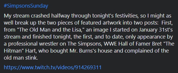 EpicBenjaminJ's tweet photo. #SimpsonsSunday

@Twitch Video:
https://t.co/CftWJADQ5y

#Twitch #Simpsons #simpsonscharacters #spiderpig #simpsonsreferences #simpsonsfan #simpsonsfanart #TwitchArtist #livestreaming #liveart #contentcreator #creativecommunity #twitchstreamer #ValentinesDay
@Streamlabs @BretHart https://t.co/mXVn5zZu40