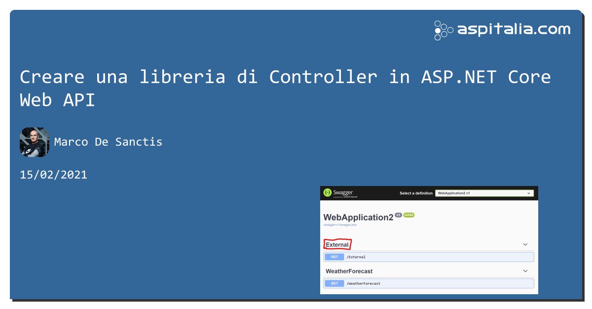 aspitalia's tweet image. Creare una libreria di Controller in #aspnetcore Web API aspit.co/b5h di @crad77 #webapi #aspnetcore3 #aspnet5 #architettura