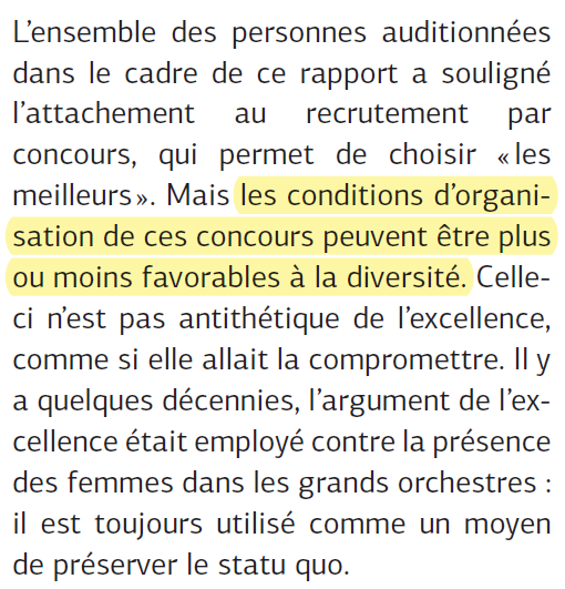 Pour ce qui est de la sélection (enfin !), du concours, le rapport ne propose à aucun moment de favoriser une couleur de peau. Loin de là, même !En revanche, il questionne les biais dans les processus de sélection, y compris liés aux situations socioéconomiques.