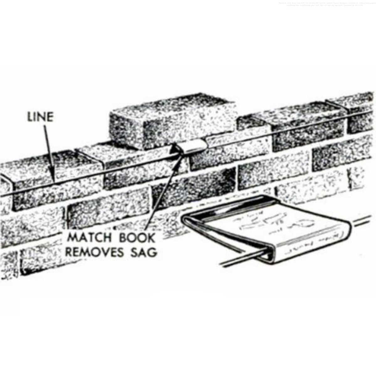The_Screw_Man's tweet photo. DIY HOME TIPS #61 :A matchbook held by a brick takes the sag out of a mason's line. The matchbook suspends the line, keeping it the right distance from the top course so it doesn't interfere with striking the mortared joint(Morris;2012). https://t.co/L1xzAoDtw2