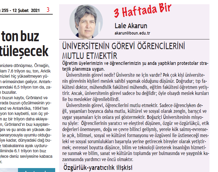 "Pek çok kişi üniversitenin görevinin kişileri meslek sahibi yapmak olduğunu düşünür. Ancak, üniversitenin görevi sadece bu değildir; öyle olsaydı meslek kursları ile bu meslekler öğrenilebilirdi."
