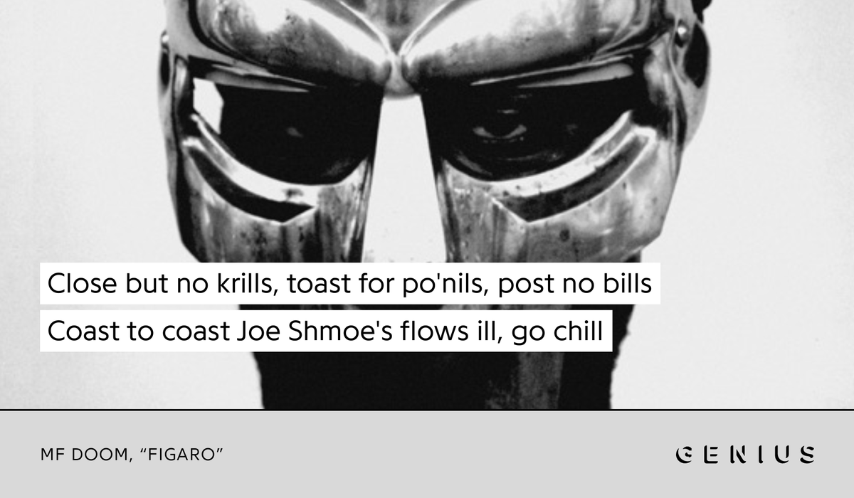 9. Figaro - MF DOOMIn regards to technical rapping, I believe there are few with the caliber of MF DOOM and this song is evidence. An assault of multi-syllable rhymes as DOOM flows effortlessly over the looped drum and string beat from Madlib. A masterclass in rapping, RIP DOOM