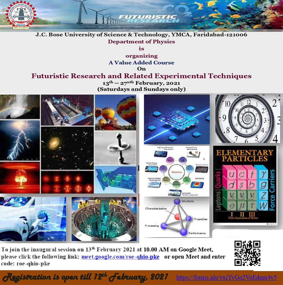 JCBoseUST's tweet image. A 5-day Value added Course on Futuristic Research & Related Experimental Techniques from 13th to 27th Feb, 2021 (Saturdays & Sundays only) is being organized by Department of Physics, @JCBoseUST
#JCBose #YMCA #ValueaddedCourse #Research #ExperimentalTechniques