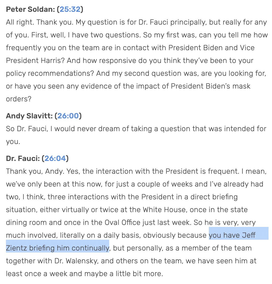 According to recent comments by Dr. Fauci, Zients appears to be Biden's regular contact regarding covid information, and he updates the president "continually." 