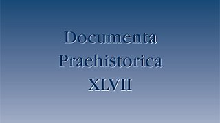 Documenta Praehistorica volume 47 is available 🤓
revije.ff.uni-lj.si/DocumentaPraeh…