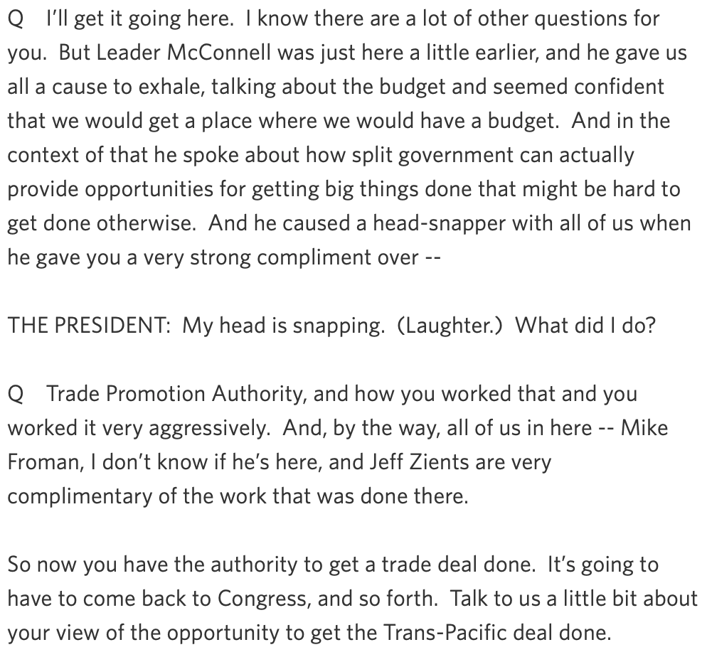 During a 2015 Business Roundtable event with President Obama, the CEO of AT&T singled out Zients and then-US Trade Representative Michael Froman for praise for their work on Trade Promotion Authority.  https://obamawhitehouse.archives.gov/the-press-office/2015/09/16/remarks-president-business-roundtable