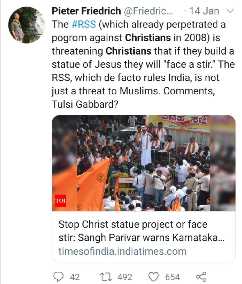 He has constantly targeted Tulsi Gabbard who is following Hindu religion and he has targeted her based on the fake news from India, by targeting her he has tried to kill two birds with same stone, target Tulsi and malign Hindus.