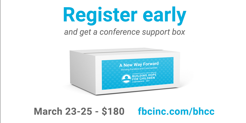 Register by March 1 and get a #BuildingHopeSC conference support box full of lots of fun conference swag!