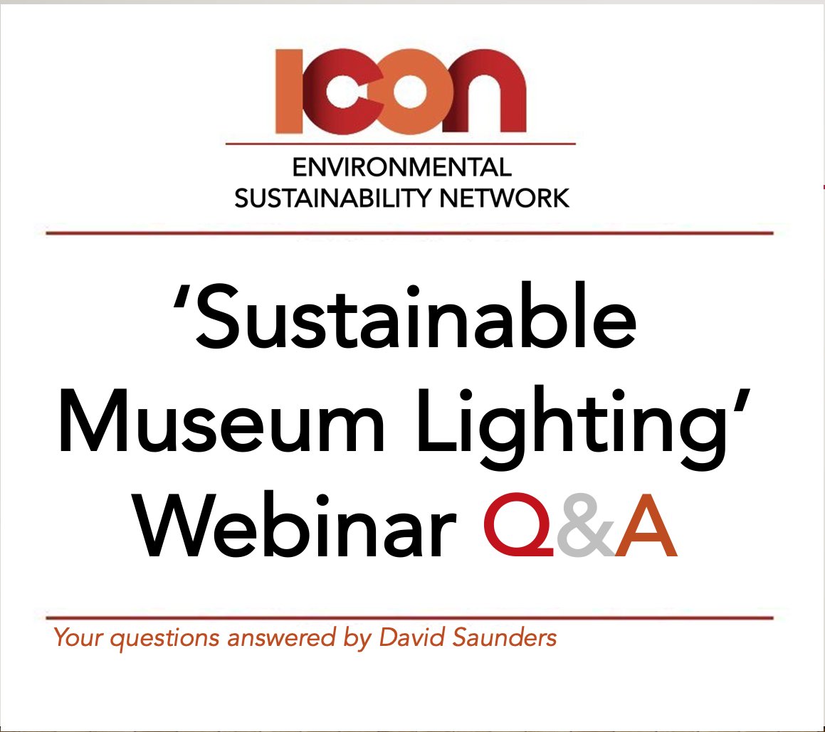 Thread: Questions and Answers from our Sustainable Museum Lighting Webinar last Tuesday.Answers provided by David Saunders (THANK YOU!).  #iconESN  #sustainability  #museums  #environment  #conservation  #conservator  #sustainable  #heritage  #history  #GreenEnergy