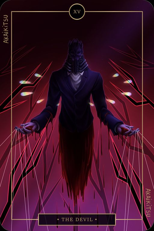 𝟚. 𝔸𝕤 𝕒 ℙ𝕖𝕣𝕤𝕠𝕟-Describe a card as a person. Turn its meanings into a person, and what would it be like?-The Devil is a card for those who are in bondage; a tyrannical boss. An abusive father. A person trapped in addiction. A toxic partner. Or, just a Capricorn.