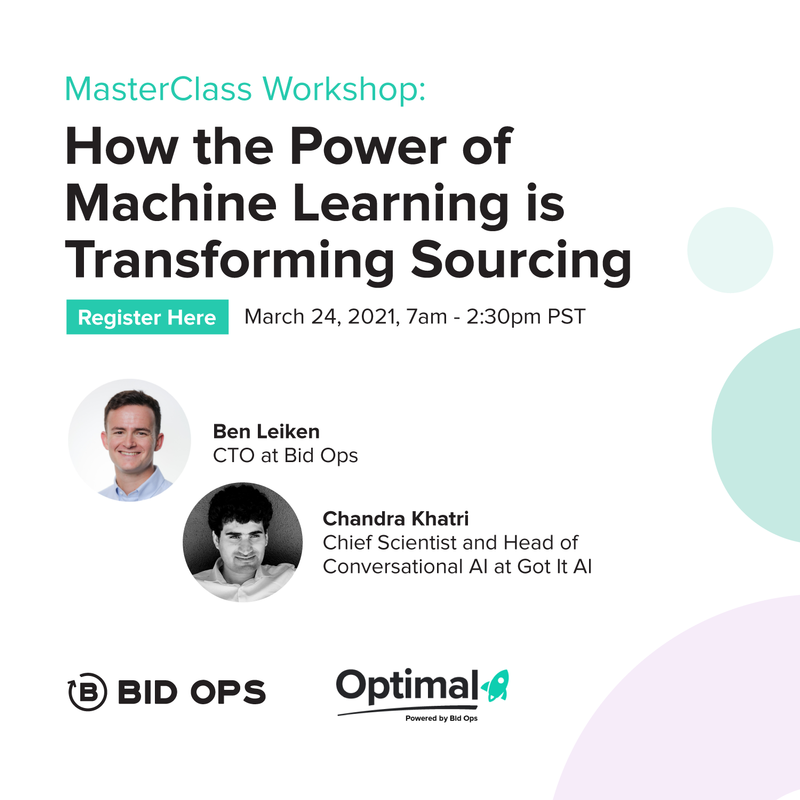 Arkestro's tweet photo. Join this MasterClass Workshop at #Optimal2021 featuring Ben Leiken, CTO at Bid Ops and Chandra Khatri, Head of Conversational AI at Got it AI as they share how machine learning can help take #procurement to the next level🚀

Register today: https://t.co/TPMvDiMJnQ https://t.co/i9SIoDxPH1