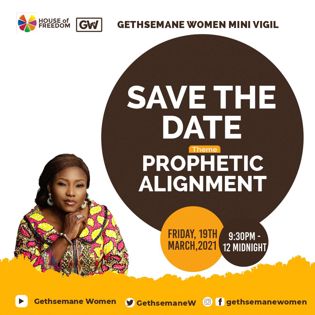 GethsemaneW's tweet photo. Dear Ladies, 

Sound the alarm, wherever you are. 🗣🗣🗣🗣🗣

There is a call to ☆PROPHETIC ALIGNMENT.

Save the date: *March 19, 2021 @9:30pm 
is another explosive mini-vigil with Pastor Loveth and the Gethsemane Women.

#savethedate #propheticalignment #ValentinesChallenge https://t.co/R0QBPg7eez