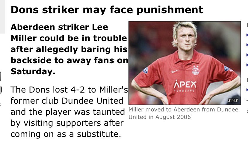 April 2007- Lee Miller who was signed from Dundee United in the previous summer is the subject of a police report after flashing his arse at his former club’s travelling support at Pittodrie