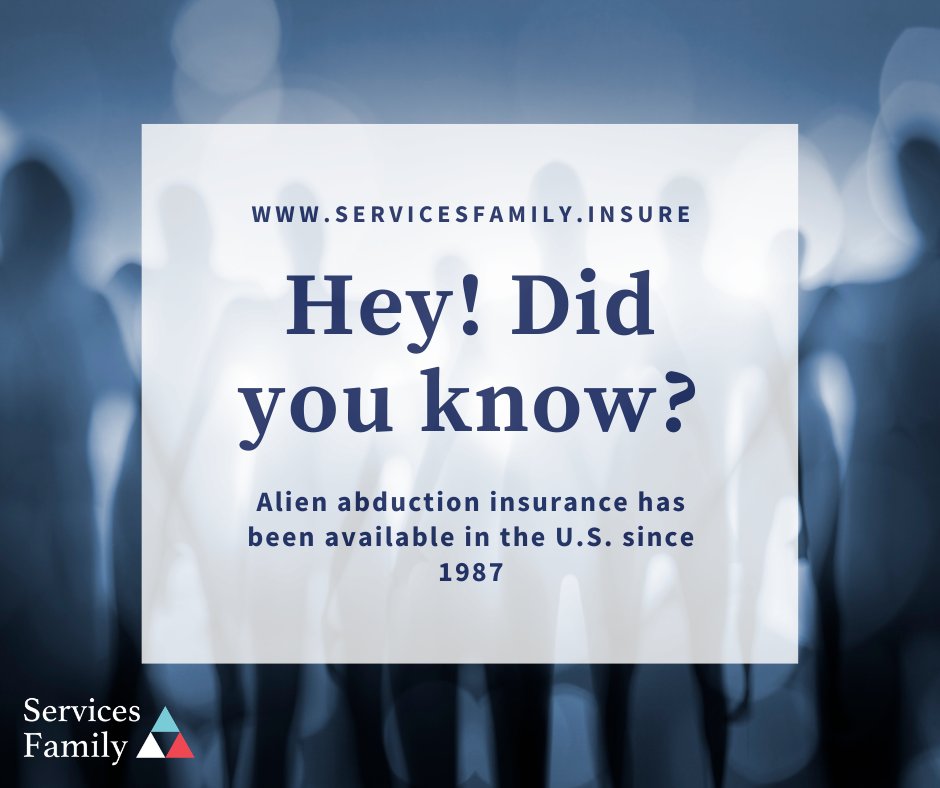 servicesfamily's tweet photo. Welcome to a new week and a new #funfact . You can purchase an insurance policy  that will pay out if you can prove you have been abducted by aliens 👽👽. A company in Florida has sold over 100,000 of these polices and has actually paid out on some! 
#alienabduction #factoftheday https://t.co/jjlADn7dcd