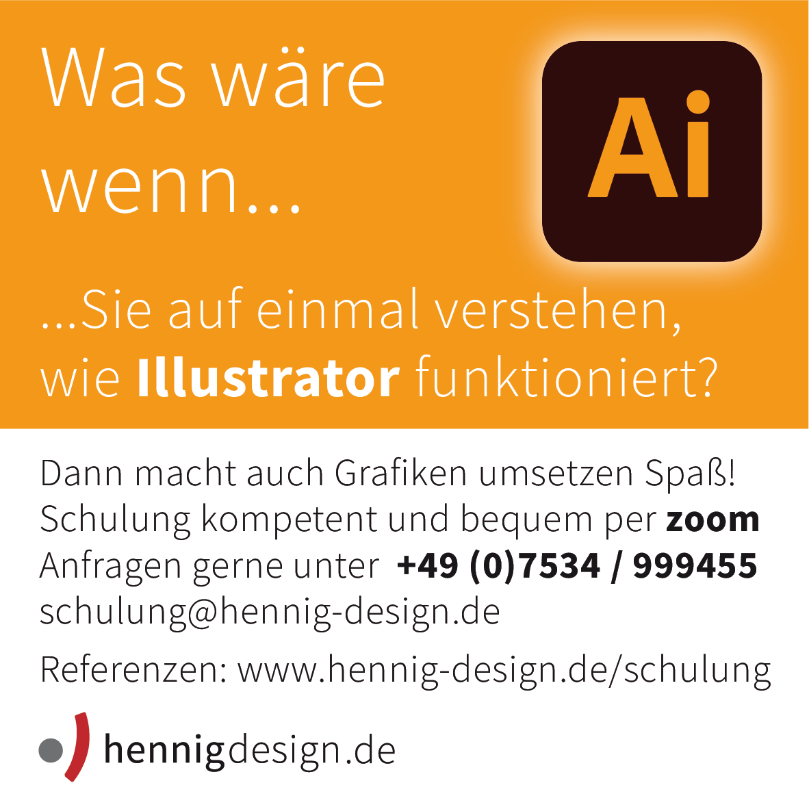 Lust auf Illustrator? Durch Schulung gezieltes Wissen sammeln:
Tel.: 07534-999455
Mail: anfrage@hennig-design.de

#illustrator #illustratorschulung #schulungillustrator  #adobe #adobeillustrator  #illustratorfuereinsteiger #illustratoraufbau #illustratorgrafik #vektorgrafik
