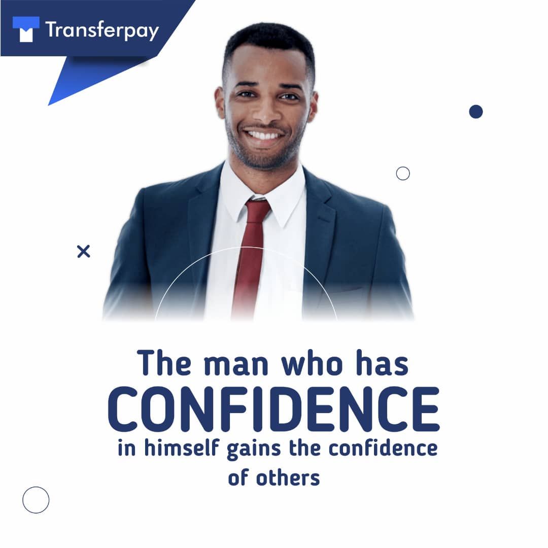 TransferPay's tweet photo. Start the week by having confidence in yourself https://t.co/XPEd1XyYzU