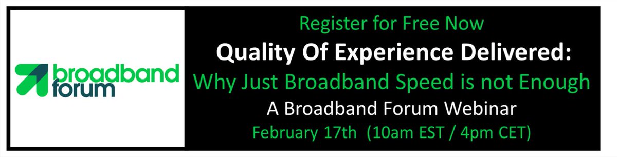 Register now for <a href="/Broadband_Forum/">Broadband Forum</a>'s upcoming webinar 'Quality of Experience: Why Just #Broadband Speed is not Enough' which focuses on #QED. Taking place at 10AM EST on Wednesday February 17th you can register your FREE attendance here: bit.ly/3aRfWiL