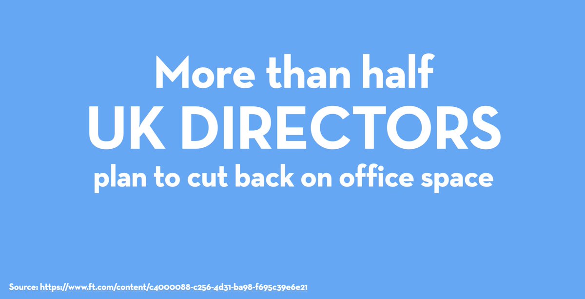 The  @FT reports that more than half directors of UK firms plan to cut back on office space. https://www.ft.com/content/c4000088-c256-4d31-ba98-f695c39e6e21