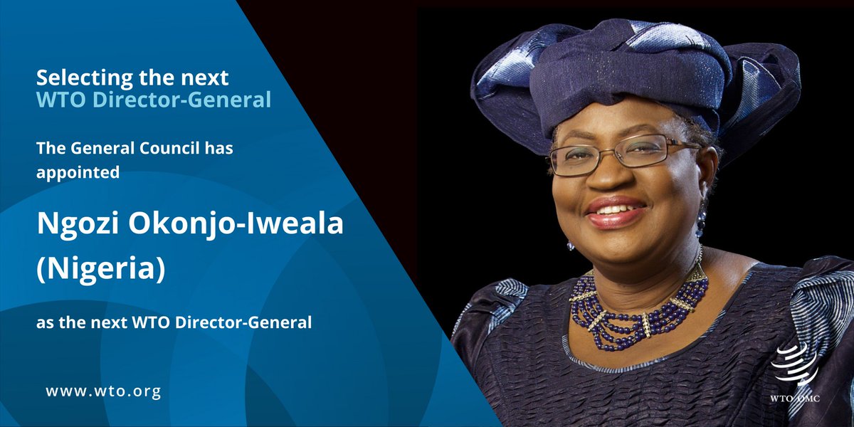 BREAKING: Ngozi Okonjo-Iweala from Nigeria is appointed as the next WTO Director-General. Dr. Okonjo-Iweala makes history as the first woman and the first African to lead the WTO. Her term starts on the 1st of March 2021. More details soon. #WTODG @NOIweala