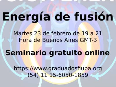 GraduadosFIUBA's tweet photo. Energía de fusión | Seminario Gratuito Online
 
Inscripción en: https://t.co/6DknoMXlS1

Más info en: https://t.co/6QxNsXRJG9 https://t.co/AMoaurZR1G