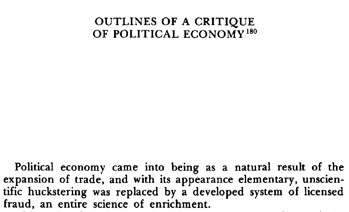 From "Outlines of a Critique of Political Economy," the early and "brilliant" essay later recalled by Marx in the 1859 Preface.