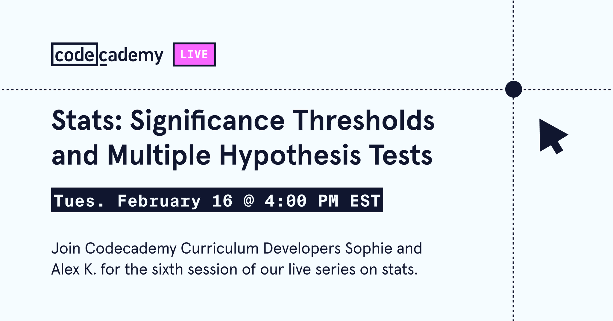 Uzivatel Codecademy Na Twitteru Join Codecademy Curriculum Developers Sophie Somm And Alexbkuntz For The Sixth Session Of Our Live Series On Stats They Ll Discuss Problems That Can Arise When Hypothesis Testing Is Misused