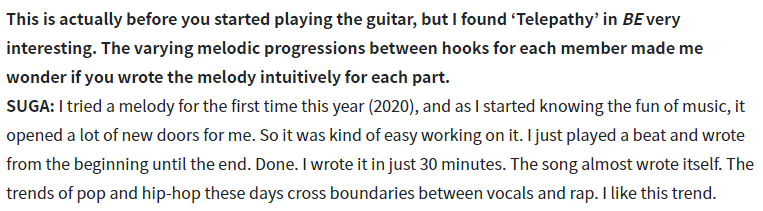 Suga explains that he played the beat & just wrote the melody in 30 minutes. Getting that creative high when the stars align, inspiration strikes and you're like a conduit for whatever you're creating to come rushing forth is the most amazing feeling in the world.+