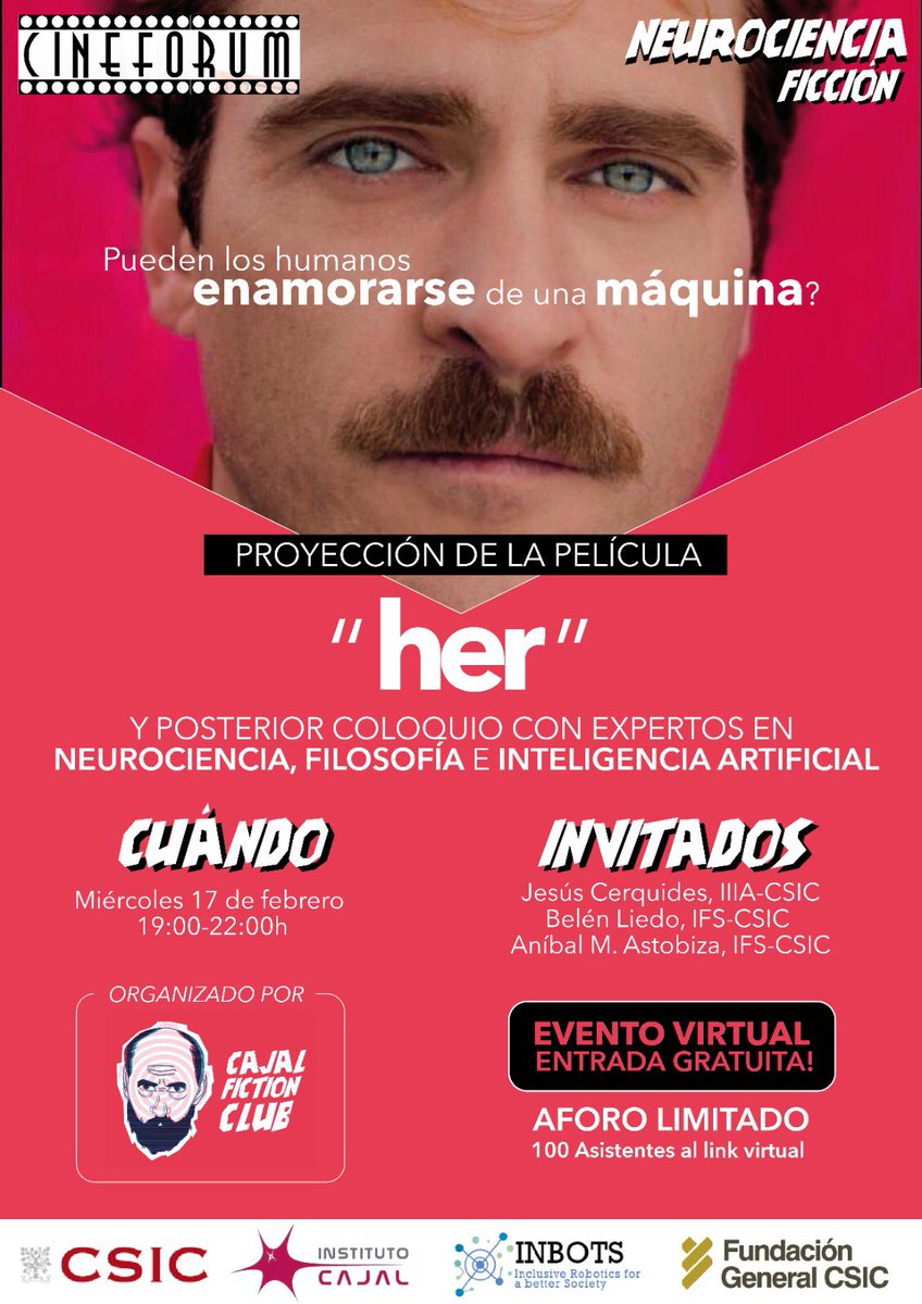 José Luis Trejo (@jltrejo2) on Twitter photo #NeuroCienciaFicción <a href="/FGCSIC/">Fundación General CSIC</a> <a href="/CSICdivulga/">CSIC Divulga</a> <a href="/SENC_/">SENC</a> <a href="/ClubCajal/">Cajal Fiction Club</a> <a href="/InstitutoCajal/">Instituto Cajal-Centro de Neurociencias Cajal-CSIC</a> empieza mañana temporada 2021 con proyección HER y las relaciones emocionales humano-maquina ¡GRATIS! Link de acceso: streaming.ondroad.tv/csic/
Usuario: csic
Password: csic.mplc #NeuroCienciaFicción <a href="/FGCSIC/">Fundación General CSIC</a> <a href="/CSICdivulga/">CSIC Divulga</a> <a href="/SENC_/">SENC</a> <a href="/ClubCajal/">Cajal Fiction Club</a> <a href="/InstitutoCajal/">Instituto Cajal-Centro de Neurociencias Cajal-CSIC</a> empieza mañana temporada 2021 con proyección HER y las relaciones emocionales humano-maquina ¡GRATIS! Link de acceso: streaming.ondroad.tv/csic/
Usuario: csic
Password: csic.mplc