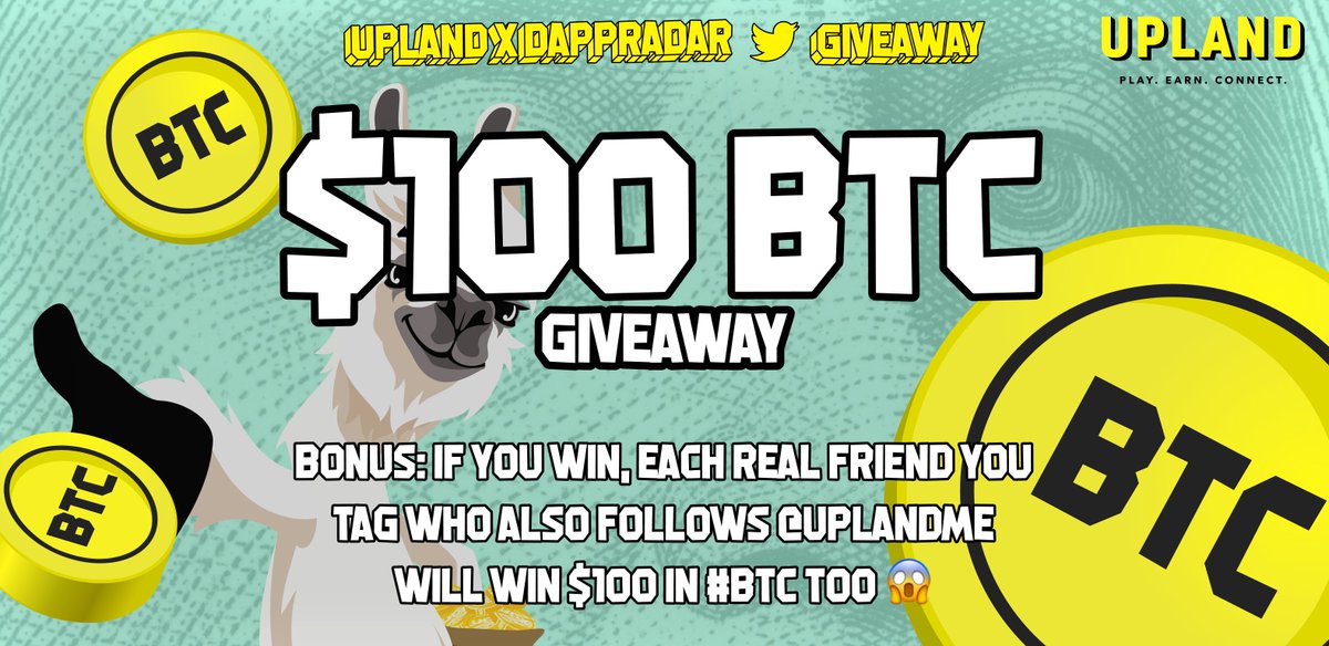 🚀 Upland X <a href="/DappRadar/">DappRadar</a> #Crypto Giveaway 🚀

🚀$100 #BTC Giveaway🚀

BONUS: If you win, each real friend you tag who also follows <a href="/UplandMe/">Upland</a> will win $100 in #BTC too😱

To Enter:
Follow <a href="/UplandMe/">Upland</a>
Like &amp; RT this tweet
Tag a maximum of 8 friends in a reply to this tweet
Ends 2/22/21