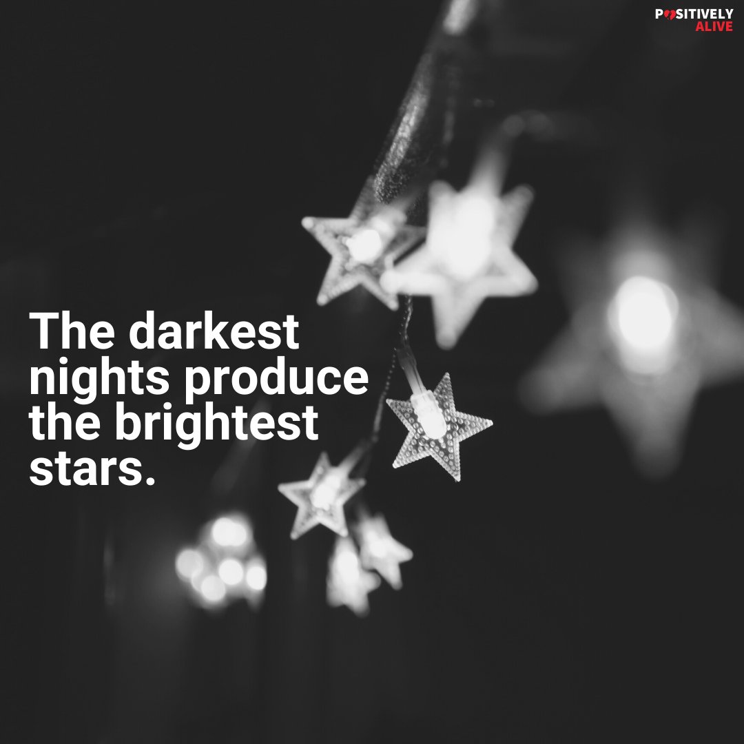 PositivelyAlive's tweet photo. The darker the night, the more it brings forth the brightness of the stars. You'll be mesmerized by how bright you can actually shine.🌟🌟🌟

#uequalsu #hiv #positivelyalive #aids #endthehivepidemic #sayNOtohivstigma #hivawareness #hivprevention #hivsurvivor #donate #globalgiving https://t.co/vpgemt5ebW