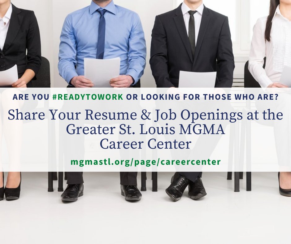 Greater St. Louis MGMA offers the opportunity for all #members to post #JobOpenings, find #potential #candidates, and search openings in the online #CareerCenter. 

#MembersOnly! Access the career center at: 
mgmastl.org/page/careercen…
Questions? Contact administrator@mgmastl.org