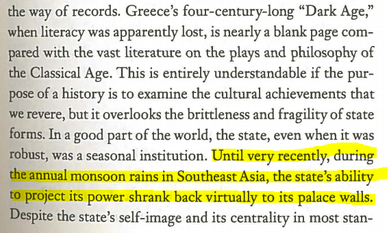 Another thing we forget when looking at the territory of early states is that control of their territory, even core territory, fluctuated. During monsoon and winter seasons many state's lost the ability to project their power over anything beyond the capital.