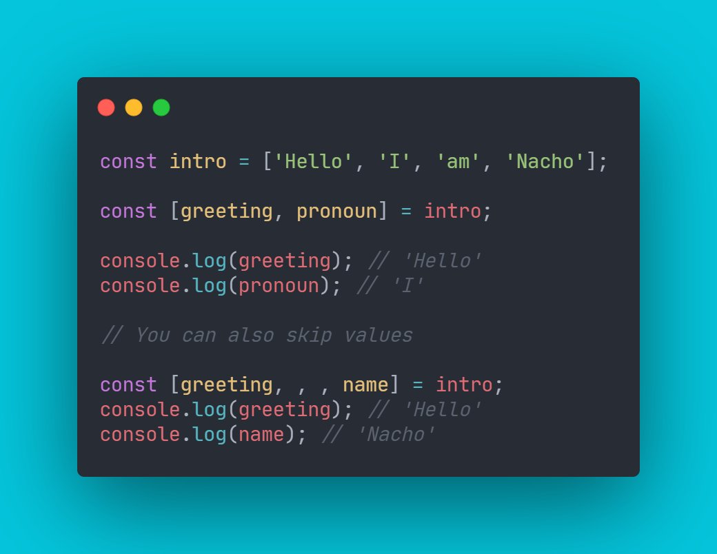 Array destructuring.This unpacks values from arrays into different variables.This is important to know because it's used in useState, one of the first things you will learn in React.