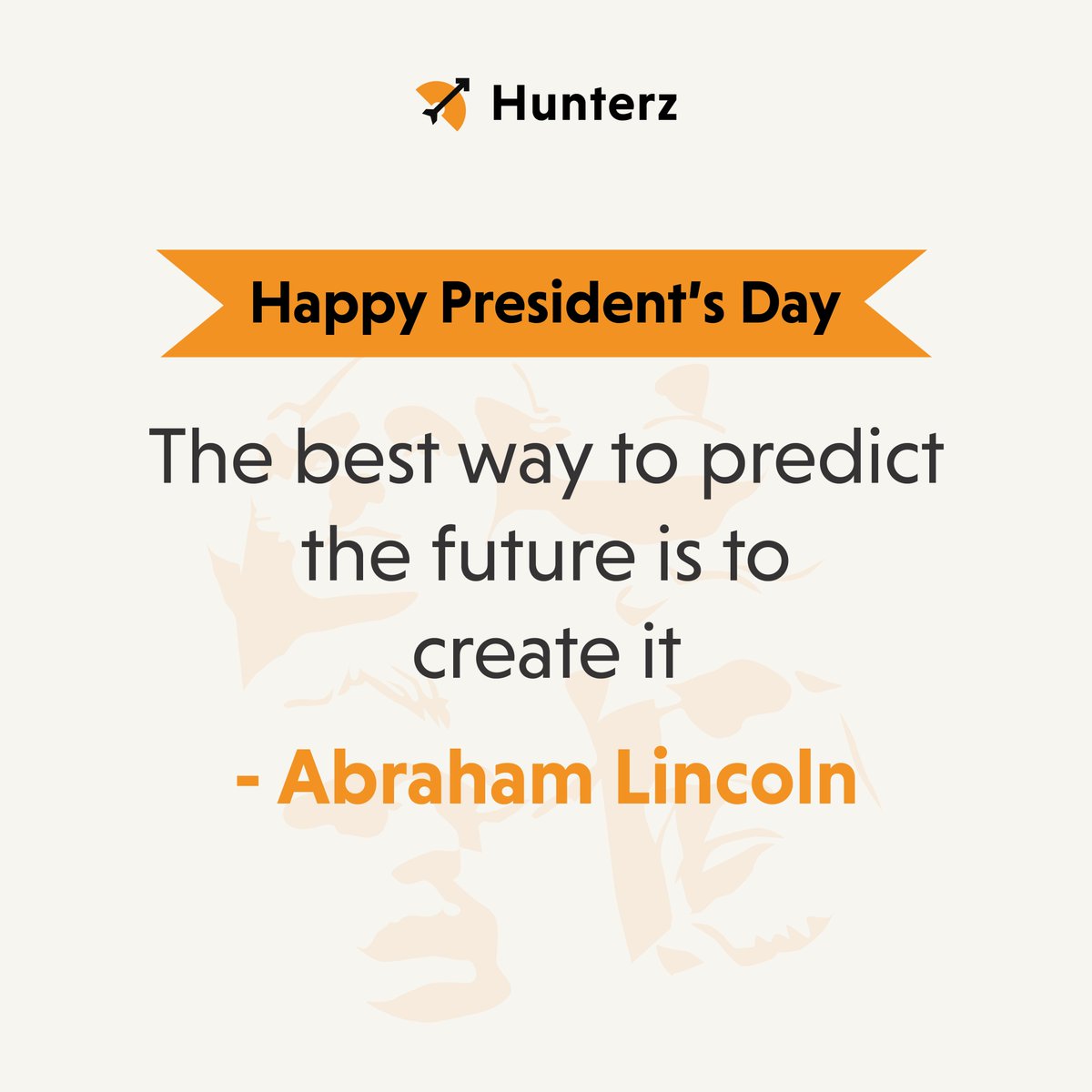 Hunterz_inc's tweet photo. Happy President’s Day! Here’s a reminder to keep your eyes on the prize. #MondayMotivation #PresidentsDay #FreelanceSales https://t.co/MPka5qnyv5