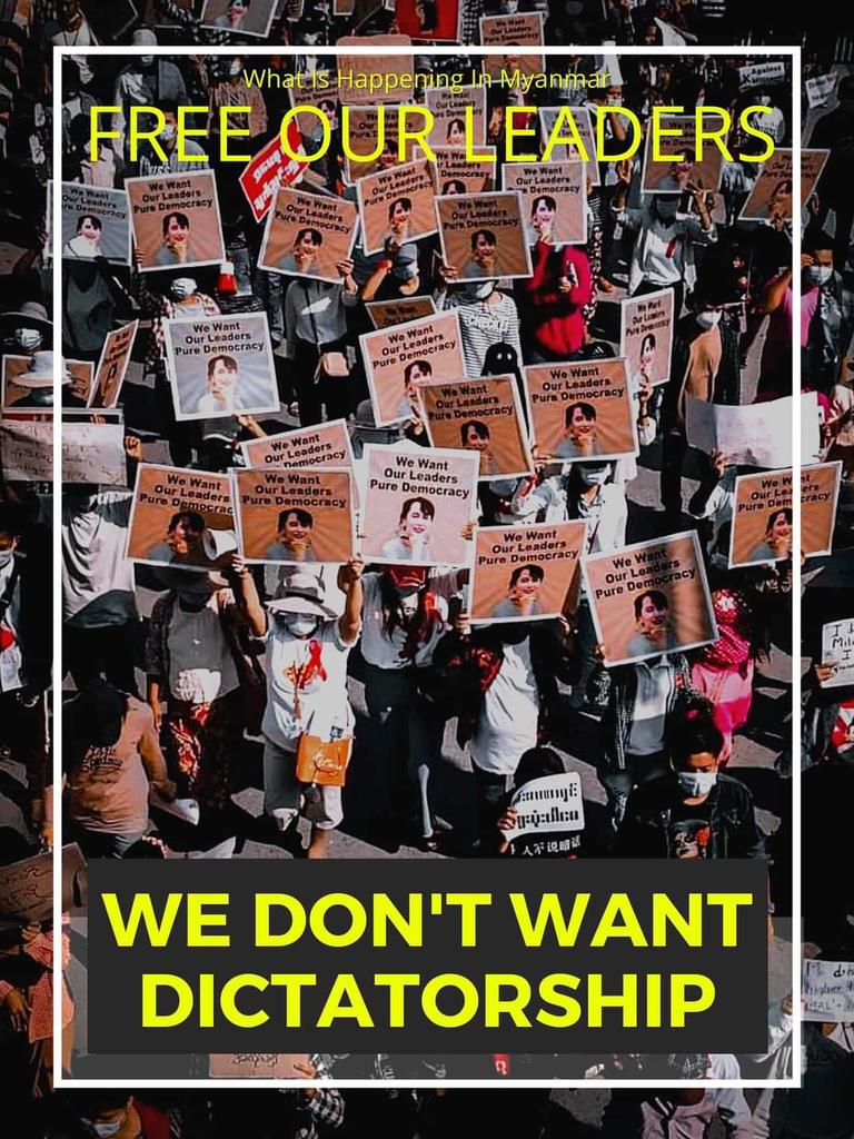 We want our Democracy
We want our Freedom
We want to be still safely everynight

#SaveMyanmarDemocracy 
#Savemyanmarfrommilaritycoup