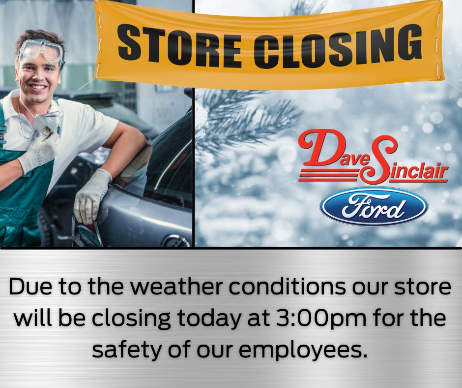 DaveSinclair's tweet photo. Due to the weather conditions our store will be closing today at 3:00pm CST for the safety of our employees.  Everyone be safe out there today. https://t.co/em72TFyUFS