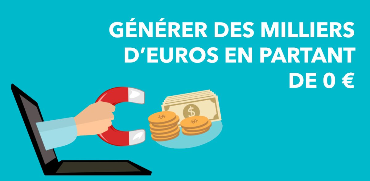 THREAD Comment générer ses premiers milliers d’euros sur Internet en partant de 0€ 