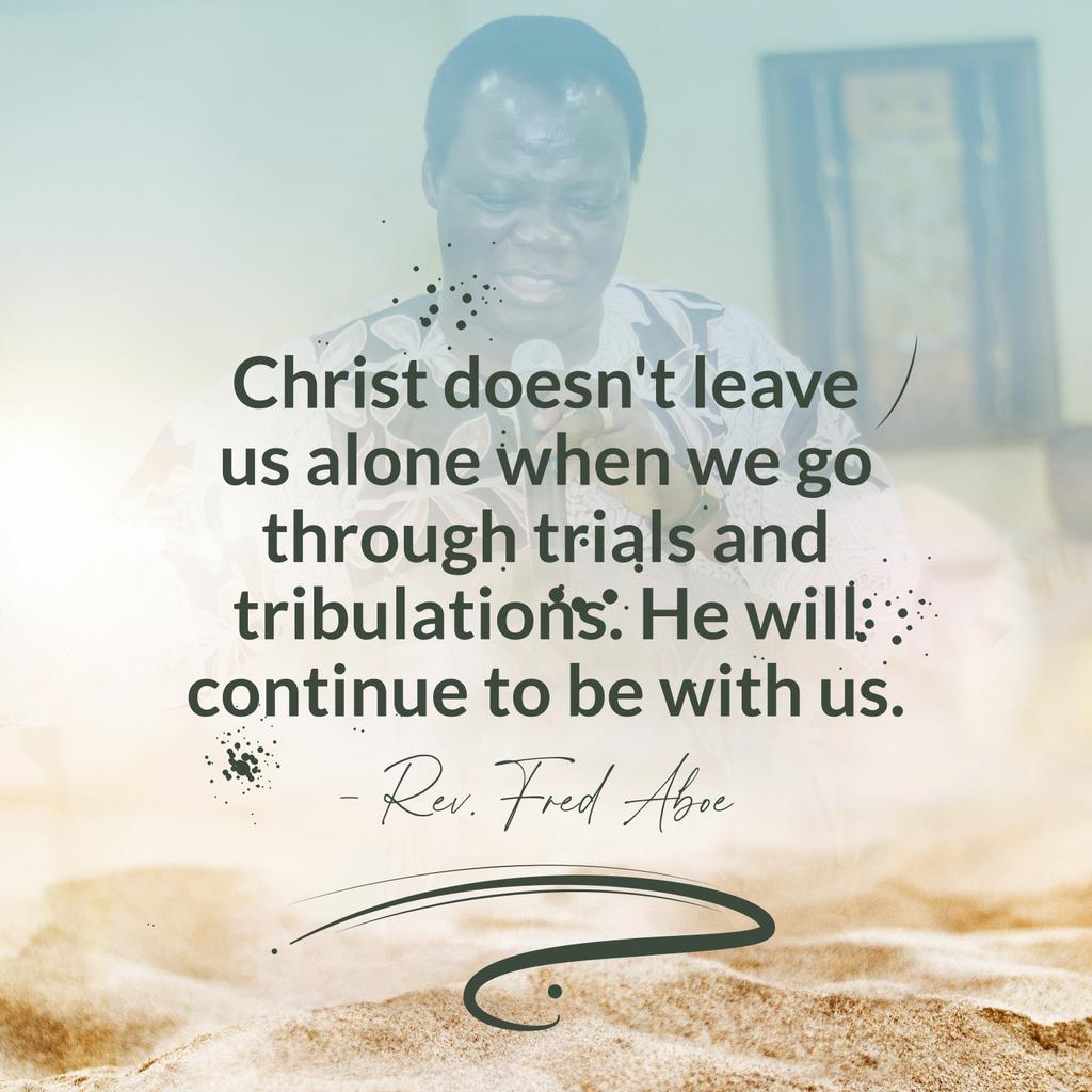 God will never leave us nor forsake us.