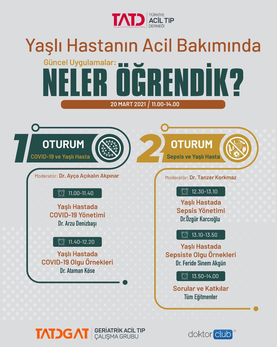 “Yaşlı hastanın acil bakımında güncel uygulamalar: Neler öğrendik?” Webinarı,  20 Mart 2021, 11.00-14.00 saatleri arasında gerçekleştirilecektir. Webinar canlı yayınına doktorclub.com/tatd adresinden erişim sağlayabilirsiniz. <a href="/Doktorclubcom/">Doktorclub</a> com @EMATGeriatricEM