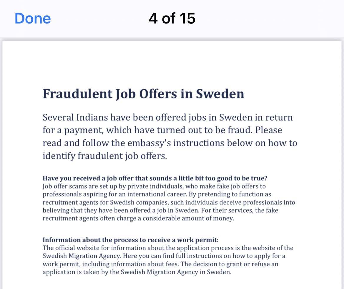Fake Swedish visa scam. Embassy had to finally put an advertisement in newspapers to warn people. He escaped from India after that