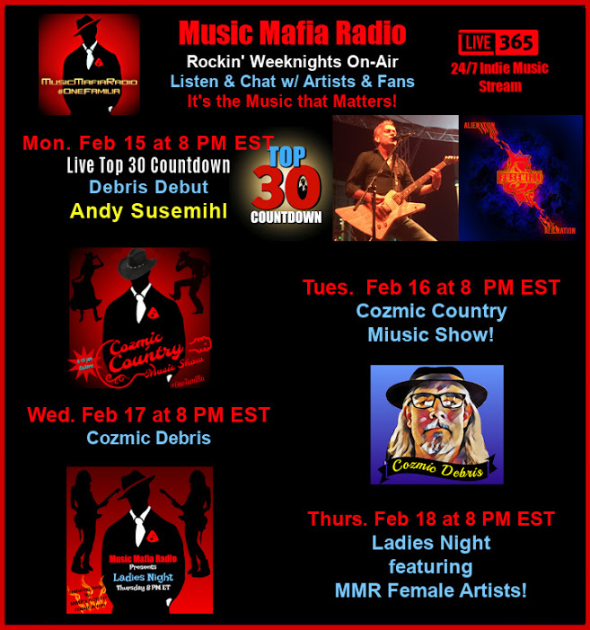 M 8pm ET/ 5 PT - Top 30 Countdown! Debris Debut Andy Susemihl @supermihl T 8pm - Cozmic Country Music W 8pm @DebrisCozmic Th 8pm Ladies Night #onefamilia musicmafiaradio.net